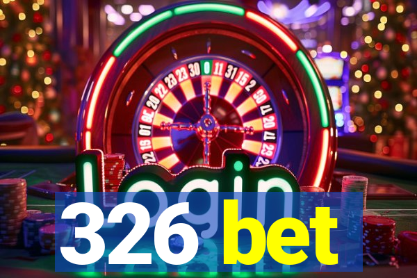 326 bet